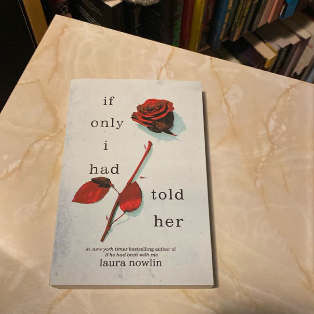 If Only I Had Told Her