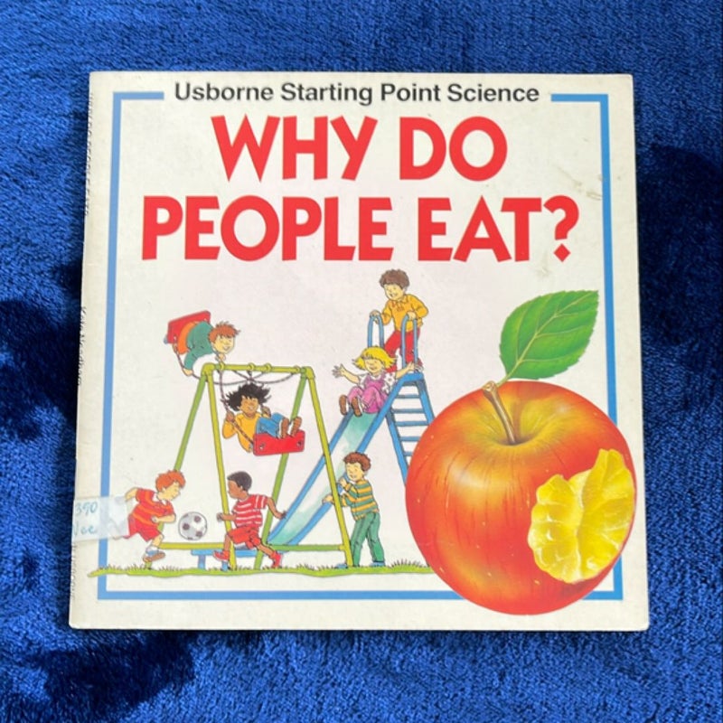 Why Do People Eat?