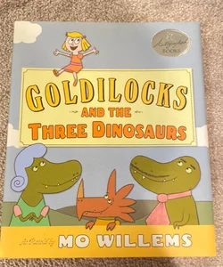 Goldilocks and the Three Dinosaurs 