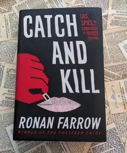 Catch and Kill (First Edition)