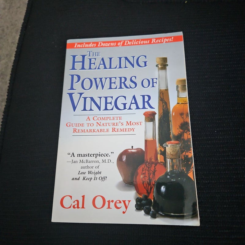 The Healing Powers of Vinegar