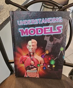 Understanding Models*