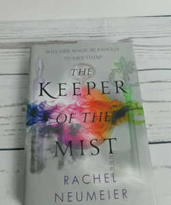 The Keeper of the Mist Young Adult Hardcover by Rachel Neumeier