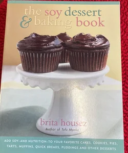 The Soy Dessert and Baking Book