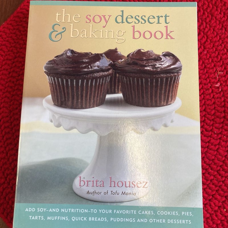 The Soy Dessert and Baking Book