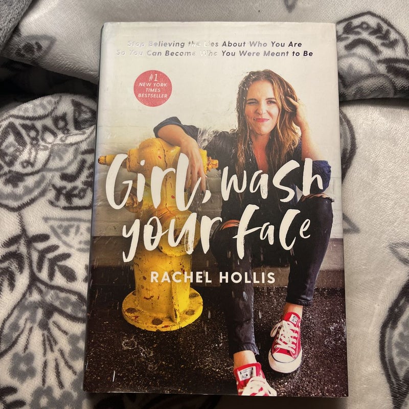 Girl, Wash Your Face