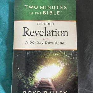 Two Minutes in the Bible Through Revelation