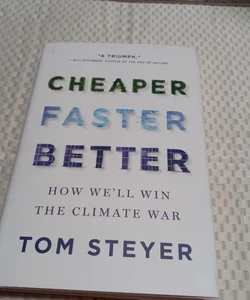 Cheaper, Faster, Better