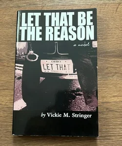 Let That Be the Reason