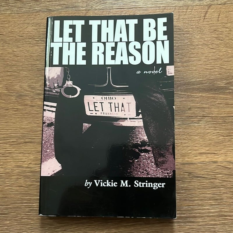Let That Be the Reason