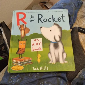 R Is for Rocket: an ABC Book