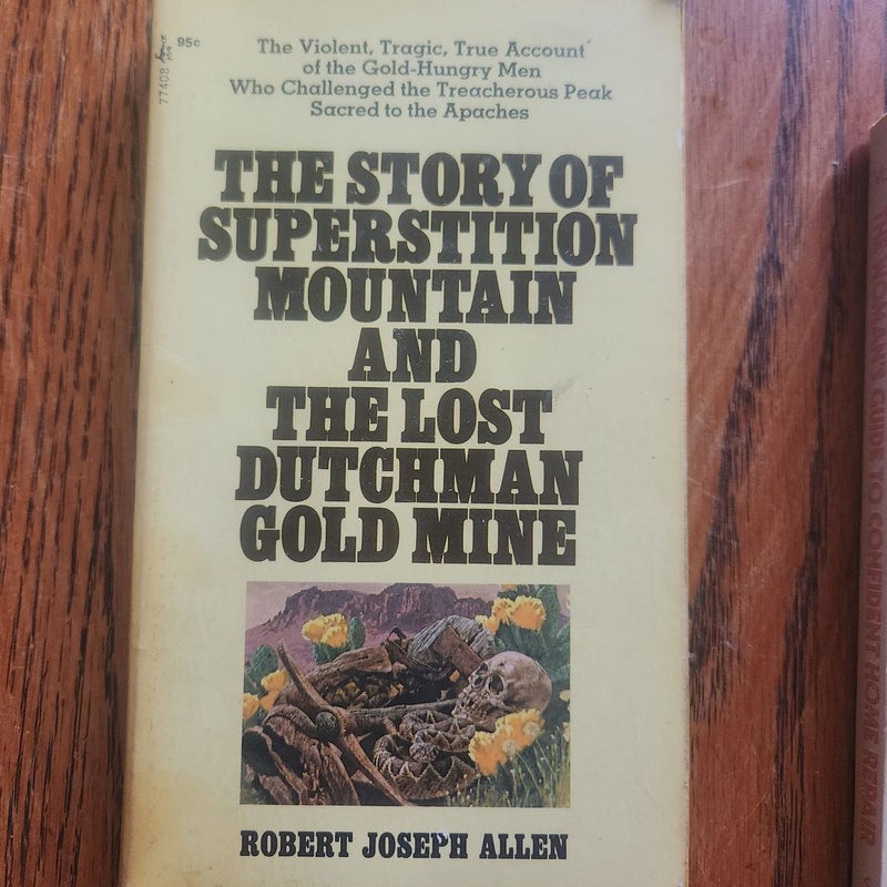 The story of superstition mountain and the lost dutchman gold mine