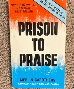 Prison to Praise