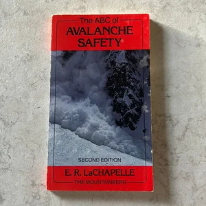 The ABC of Avalanche Safety