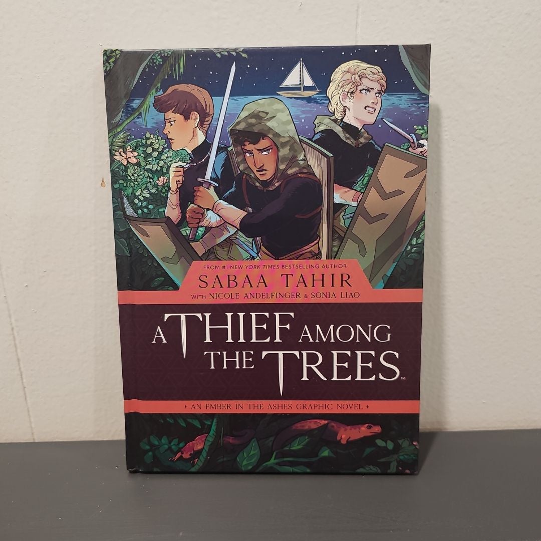 A Thief among the Trees: an Ember in the Ashes Graphic Novel