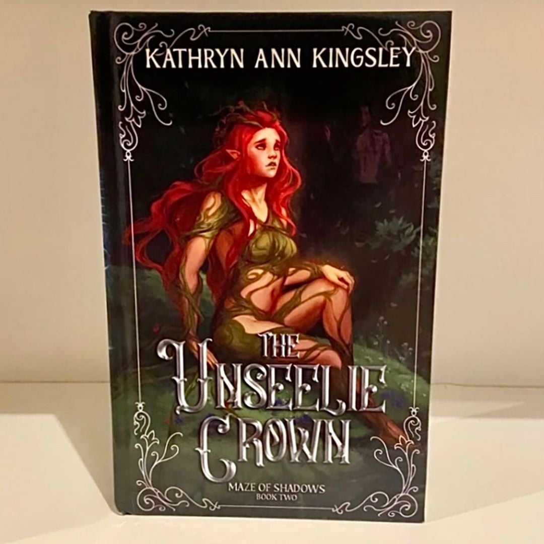 The Unseelie Crown by Kathryn Ann Kingsley, Hardcover | Pangobooks