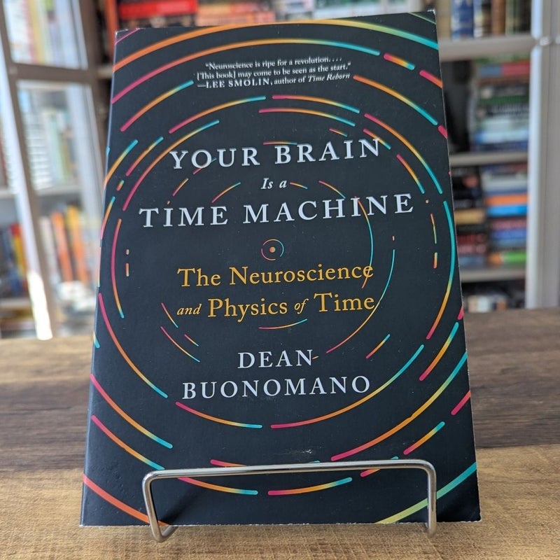 Your Brain Is a Time Machine