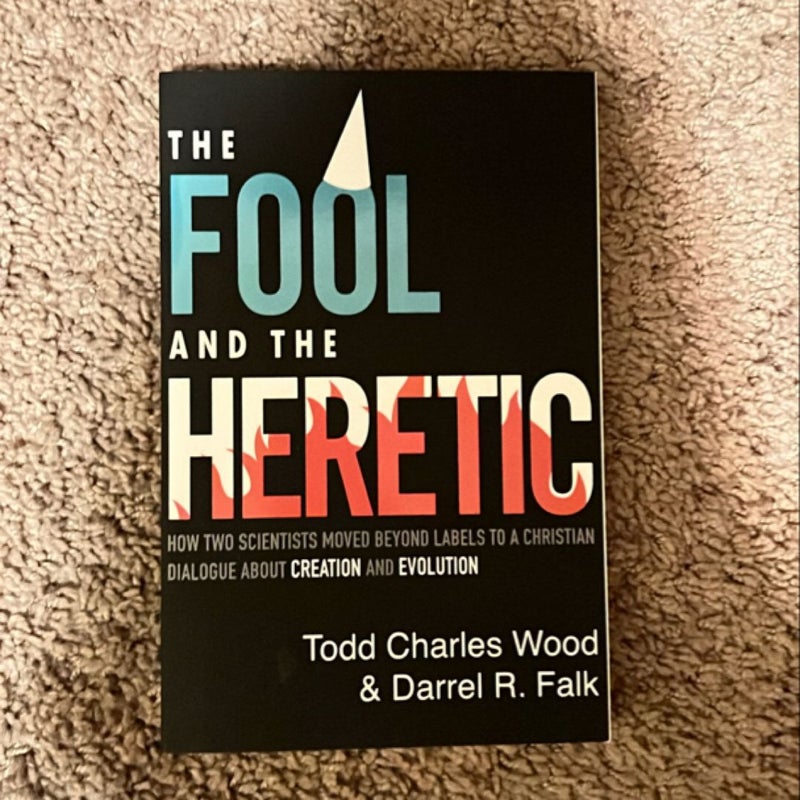 The Fool and the Heretic