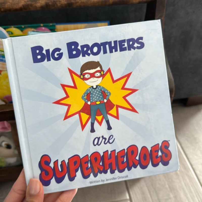 Big brothers are superhero’s 