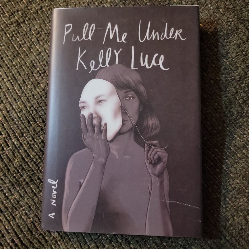Pull Me Under (First Edition)