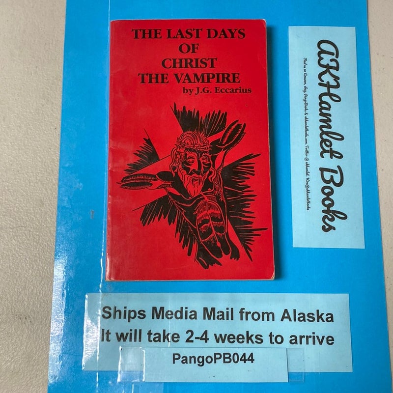 The Last Days of Christ the Vampire