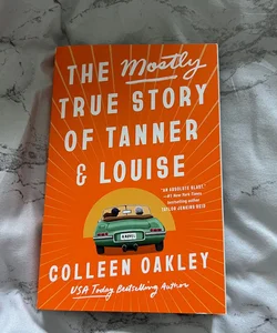 The Mostly True Story of Tanner and Louise