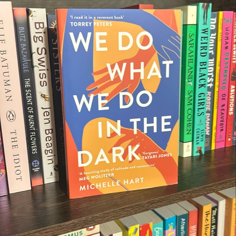 We Do What We Do in the dark UK PAPERBACK