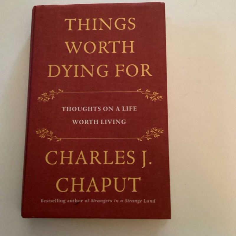 Things Worth Dying For