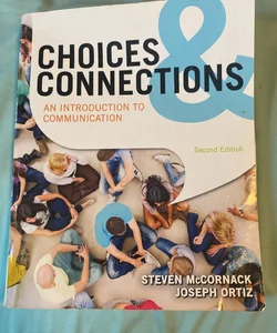 Choices and Connections