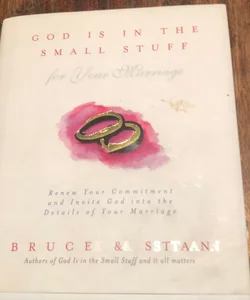 God Is in the Small Stuff for Your Marriage