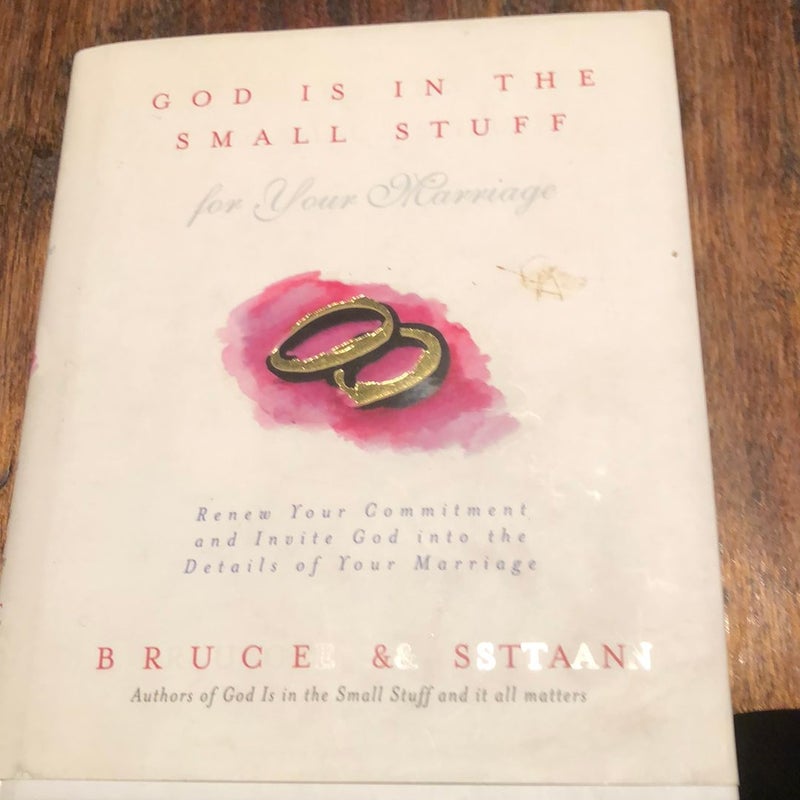 God Is in the Small Stuff for Your Marriage