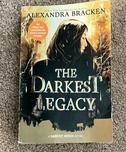 The Darkest Legacy (the Darkest Minds, Book 4)