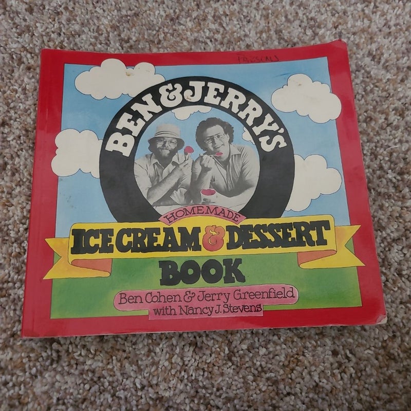 Ben and Jerry's Homemade Ice Cream and Dessert Book