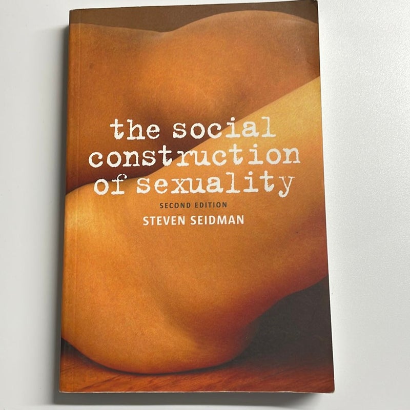 The Social Construction of Sexuality 