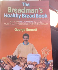 Bread man's healthy bread book