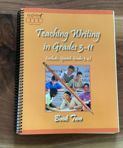 Teaching Writing in Grades 3-11