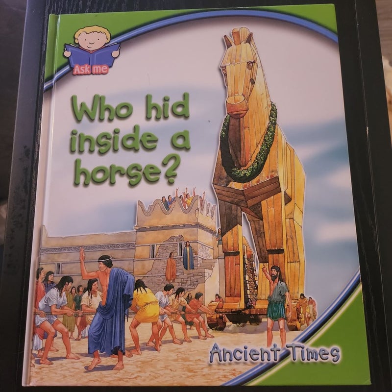 Who Hid Inside a Horse?