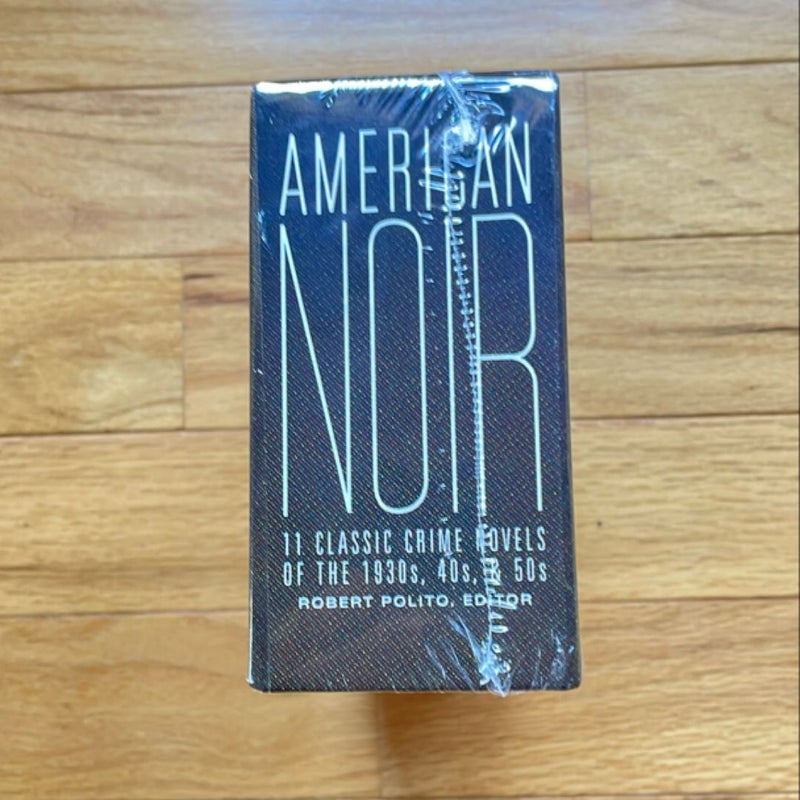 American Noir: 11 Classic Crime Novels of the 1930s, 40s, And 50s