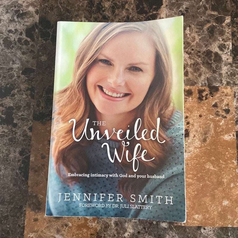 The Unveiled Wife