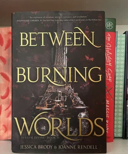 Between Burning Worlds (First Edition)