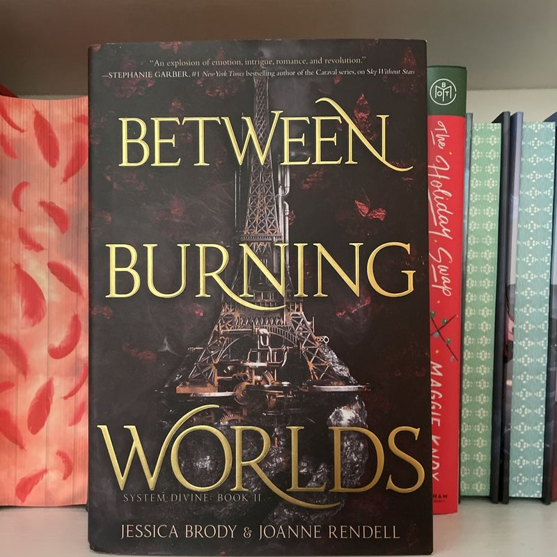 Between Burning Worlds (First Edition)