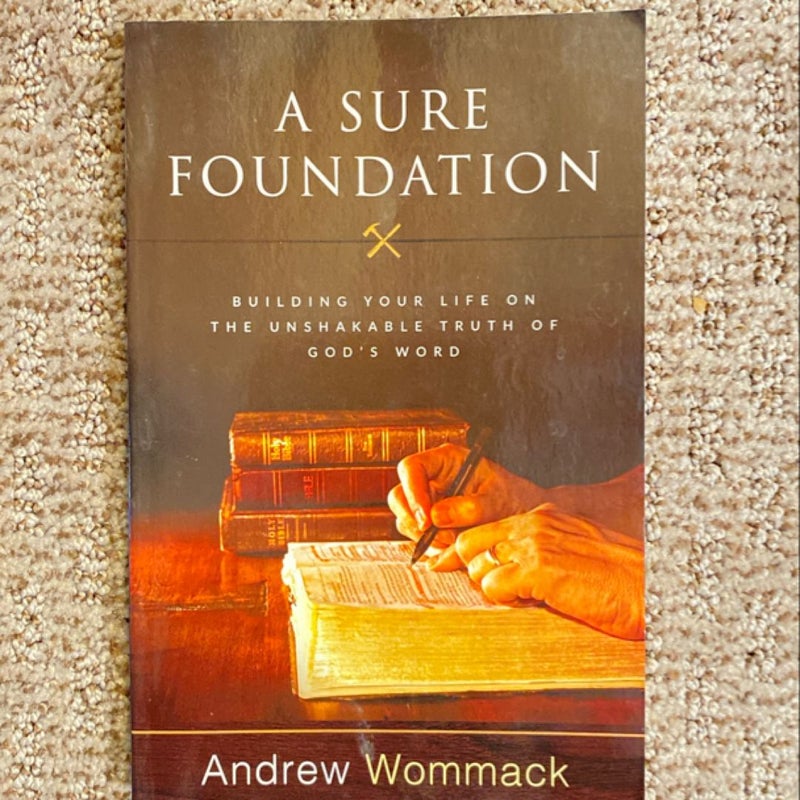 A Sure Foundation