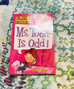 My Weird School #12: Ms. Todd Is Odd!