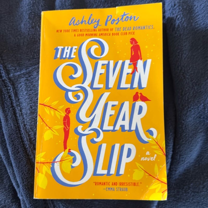 The Seven Year Slip