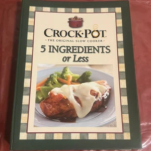 Rival Crock Pot 5 Ingredients or Less