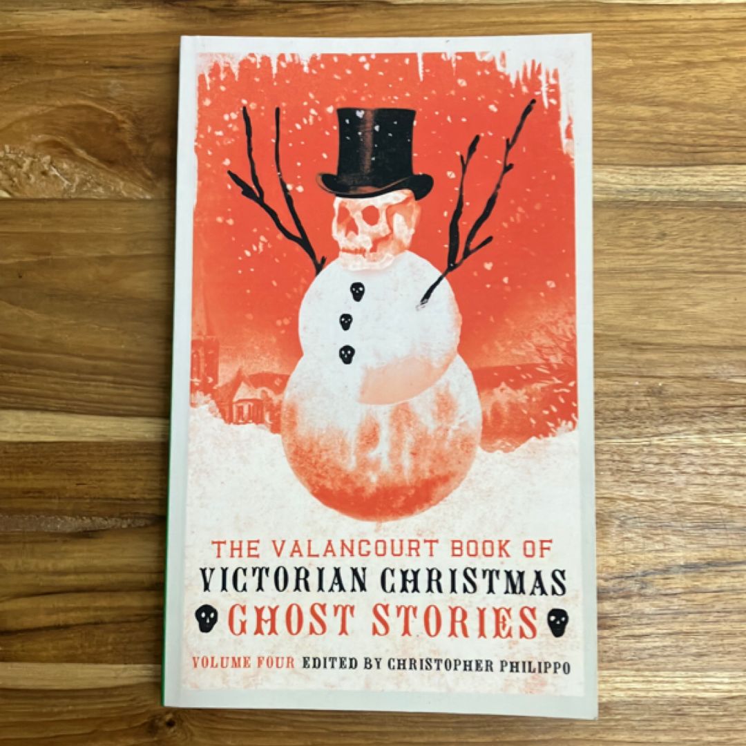 The Valancourt Book of Victorian Christmas Ghost Stories, Volume 4