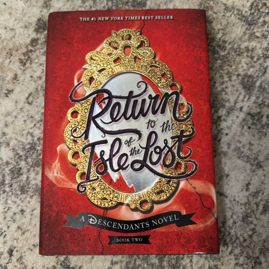 Return to the Isle of the Lost (a Descendants Novel, Book 2)