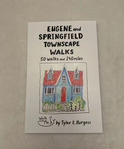 Eugene and Springfield Townscape Walks