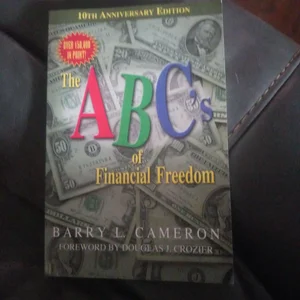 The ABC's of Financial Freedom