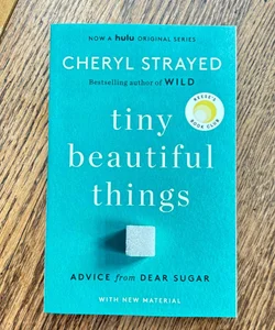 Tiny Beautiful Things (10th Anniversary Edition)